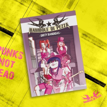 Fumetto BAMBOLE DI PEZZA, Dirty Bandidas