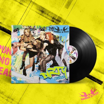 Vinile AUTOGRAFATO "DIRTY" DELUXE Edtion - BAMBOLE DI PEZZA